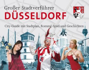 Stadtverführer/Großer Stadtverführer Düsseldorf : Rommé-Spiel als City-Guide mit Stadtplan und Geschichten / Lutz Müller Rommé-Spiel als City-Guide mit Stadtplan und Geschichten