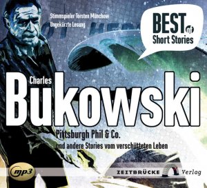 gebrauchtes Hörbuch – Charles Bukowski, Charles – Pittsburgh Phil & Co. und andere Stories vom verschütteten Leben (BEST of SHORT STORIES) [2 MPS-CDs] und andere Stories vom verschütteten Leben