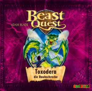 Beast Quest - Toxodera, die Raubschrecke: Band 30 Toxodera, die Raubschrecke