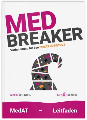 gebrauchtes Buch – Verlag, Breaker – Med-Breaker | MedAT 2020, Medizin Aufnahmetest Österreich: Leitfaden, Vorbereitung, 5.000+ Aufgaben von MedAT-Platz 1 und Platz 2 AbsolventInnen (KFF-Übungsbuch) Leitfaden, Vorbereitung, 5.000+ Aufgaben von MedAT-Platz 1 und Platz 2 AbsolventInnen (KFF-Übungsbuch)