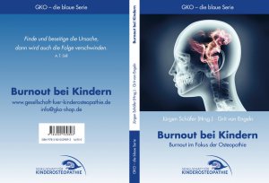 gebrauchtes Buch – Dr. h.c. Schäfer – Burnout bei Kindern: Burnout im Fokus der Osteopathie Burnout im Fokus der Osteopathie