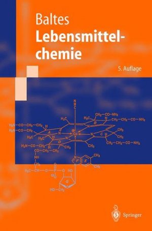 gebrauchtes Buch – Baltes, Dr – Lebensmittelchemie (Springer-Lehrbuch) mit 91 Tabellen