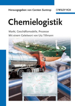 gebrauchtes Buch – Carsten Suntrop – Chemielogistik: Markt, Geschäftsmodelle, Prozesse Markt, Geschäftsmodelle, Prozesse