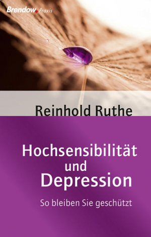 Hochsensibilität und Depression: So bleiben Sie geschützt So bleiben Sie geschützt