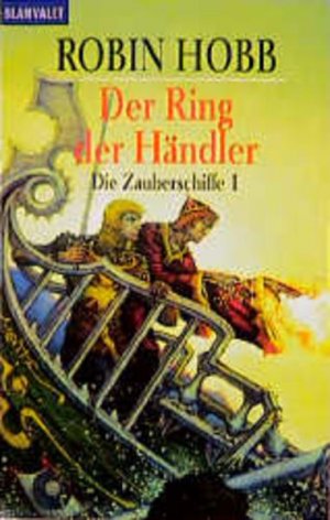 Der Ring der Händler. Die Zauberschiffe 01. 1. Der Ring der Händler