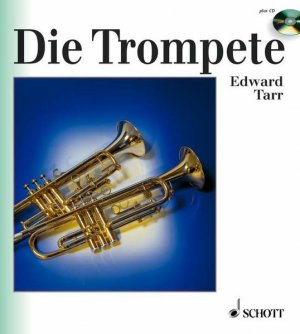 gebrauchtes Buch – Edward Tarr, Edward H – Die Trompete: Ihre Geschichte von der Antike bis zur Gegenwart (inkl. Audio-CD) Ihre Geschichte von der Antike bis zur Gegenwart. Ausgabe mit CD.
