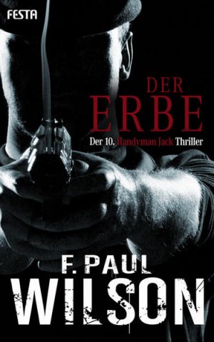 Der Erbe: Der 10. Handyman Jack Thriller Der 10. Handyman Jack Thriller.