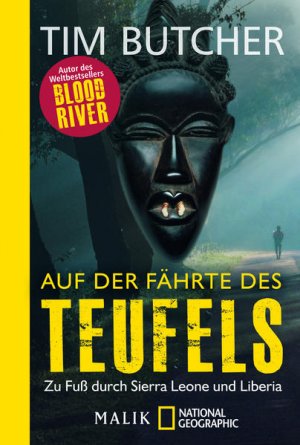 gebrauchtes Buch – Tim Butcher – Auf der Fährte des Teufels: Zu Fuß durch Sierra Leone und Liberia