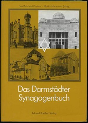 gebrauchtes Buch – Neumann, Moritz/Reinhold-Postina – Das Darmstädter Synagogenbuch. Eine Dokumentation zur Synagogen-Einweihung am 9. November 1988