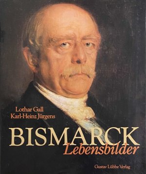 gebrauchtes Buch – GALL, LOTHAR/Jürgens – Bismarck. Lebensbilder