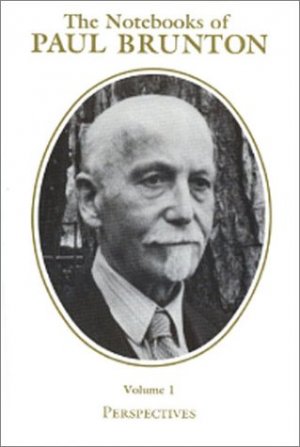 The Notebooks of Paul Brunton. Perspectives [psthumous] A survey of categories 1 - 28 compiled by students at Wisdom's Goldenrod Ltd.