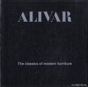 Alivar. The classics of modern furniture / Alivar. I classici del mobile moderno