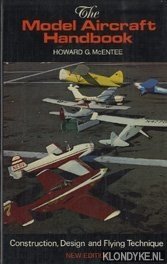 The Model Aircraft Handbook. Construction, Design and Flying Technique