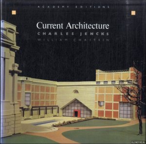 gebrauchtes Buch – Jencks, Charles & William Chaitkin – Current Architecture