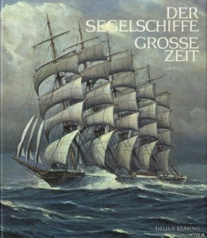 gebrauchtes Buch – Joseph Jobe – Der Segelschiffe grosse zeit