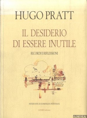 Il desiderio di essere inutile. Ricordi e riflessioni