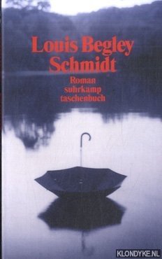 gebrauchtes Buch – Louis Begley – Schmidt