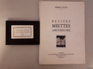 Petites miettes amoureuses: Poëmes libres. Edition originale ornée en frontispice d'une photographie inédite prise par P. L.; Deux contes. Edition originale […]