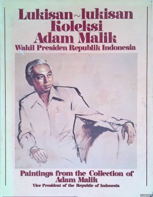 Lukisan-lukisan Koleksi Adam Malik. Wakil Presiden Republik Indonesia / Paintings from the collection of Adam Malik. Vice President of the Republic of […]