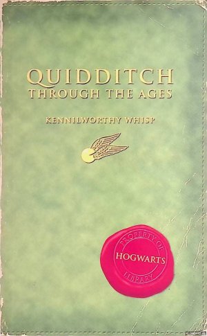 gebrauchtes Buch – Kennilworthy Whisp – Quidditch Through The Ages