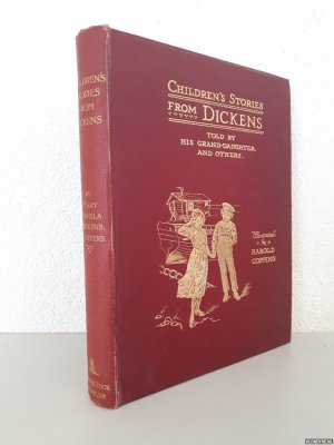 Children's Stories from Dickens re-told by his Grand-Daughter Mary Angela Dickens and Others