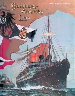 gebrauchtes Buch – Witthöft, Hans Jürgen – HAPAG: Hamburg-Amerika-Linie