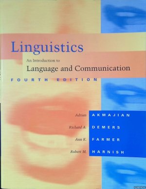gebrauchtes Buch – Akmajian, Adrian - and others – Linguistics: an introduction to Language and Communication - Fourth Edition