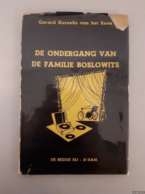 De ondergang van de familie Boslowits *EERSTE DRUK*