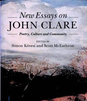 New Essays on John Clare: Poetry, Culture and Community