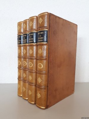 The History of English Poetry from the Close of the Eleventh to the Commencement of the Eighteenth Century (4 volumes)