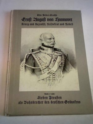 gebrauchtes Buch – Otto Weber-Krohse – Ernst August von hannover. König und Sozialist, Aristokrat und Rebell