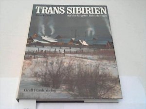 gebrauchtes Buch – Enzo Pifferi – Trans Sibirien. Auf der längsten Bahn der Welt