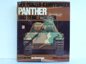 gebrauchtes Buch – Spielberger, Walter J – Der Panzerkampfwagen Panther und seine Abarten gebrauchtes Buch – Spielberger, Walter J – Der Panzerkampfwagen Panther und seine Abarten