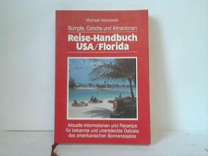 gebrauchtes Buch – Michael Iwanowski – Sümpfe, Conchs und Attraktionen. Reise-Handbuch USA/Florida