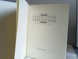 gebrauchtes Buch – Wilhelm Ruckdeschel – Faszination Hebetechnik. Die Entwicklung in zwei Jahrtausenden gebrauchtes Buch – Wilhelm Ruckdeschel – Faszination Hebetechnik. Die Entwicklung in zwei Jahrtausenden