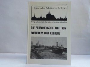 gebrauchtes Buch – Gebhard Bierbrauer – Die Personenschiffahrt von Bornholm und Kolberg