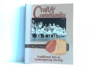 Craft & Community. Traditional Arts in Contemporary Society