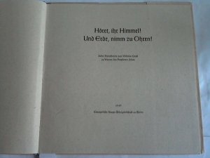 Höret, ihr Himmel! Und Erde, nimm zu Ohren!