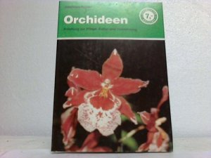 gebrauchtes Buch – Johannes Fritzen – Orchideen. Anleitung zur Pflege, Kultur und Vermehrung