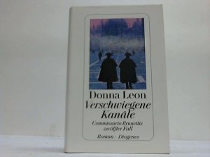 gebrauchtes Buch – Donna Leon – Verschwiegene Kanäle. Commissario Brunettis zwölfter Fall