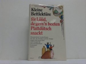 gebrauchtes Buch – Hegeda, Herbert G – Kleine Bettlektüre för Lüüd, de gern`n beeten Plattdütsch snackt