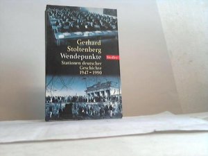 gebrauchtes Buch – gerhard Stoltenberg – Wendepunkte. Stationen deutscher Geschichte 1947 - 1990