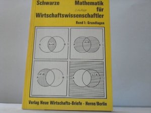 Mathematik für Wirtschaftswissenschaftliche. Band 1 Grundlagen