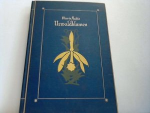 gebrauchtes Buch – Maria Kahle – Urwaldblumen