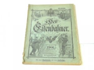 gebrauchtes Buch – Der Eisenbahner – 1906