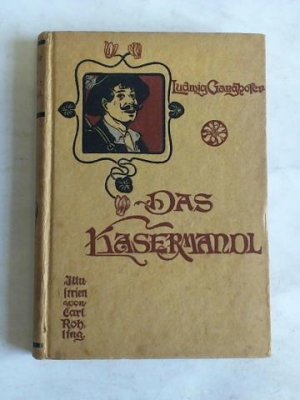 Das Kaser-Mandl. Eine Erzählung