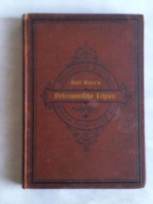 Karl Marx`s Oekonomische Lehren. Gemeinverständlich dargestellt und erläutert