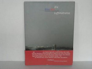 gebrauchtes Buch – Reinert, Detlev  – Die blaurote Luftmatratze. 15 Schriststeller lassen sich treiben