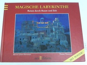 gebrauchtes Buch – Bertrun Jeitner-Hartmann – Magische Labyrinthe. Reisen durch Raum und Zeit gebrauchtes Buch – Bertrun Jeitner-Hartmann – Magische Labyrinthe. Reisen durch Raum und Zeit