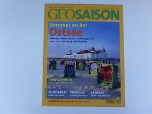 gebrauchtes Buch – GEO Saison – Sommer an der Ostsee. Strände, Hotels, Natur: Lieblingsplätze zwischen Flensburg und Usedom